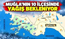 Muğla'da bugün yağmura dikkat! 10 ilçede sağanak bekleniyor