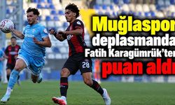 Muğlaspor deplasmandan 1 puanla döndü! Karagümrük ile 1-1 BERABERE KALDI