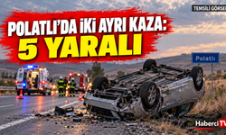 Polatlı’da iki ayrı trafik kazası: 5 kişi yaralandı
