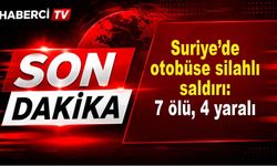 Suriye’de otobüse silahlı saldırı: 7 kişi hayatını kaybetti, 4 yaralı