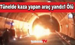 Trabzon’un Maçka ilçesindeki T2 Tüneli’nde kaza sonrası yangın çıktı: 1 ölü
