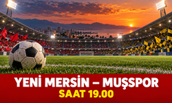 Yeni Mersin İdmanyurdu-Muşspor maçı saat kaçta, hangi kanalda?