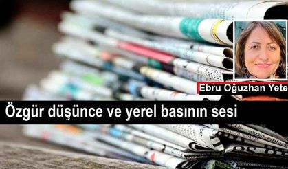 Özgür düşünce ve yerel basının sesi