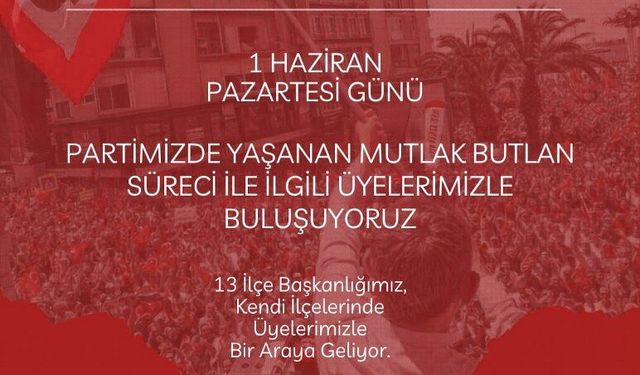 CHP Muğla’da 13 ilçede üye toplantısı yapacak