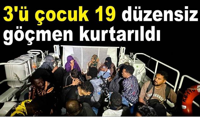 Arızalanan lastik bottaki 19 düzensiz göçmen kurtarıldı