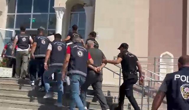 Fethiye 18 şüpheli adliyeye sevk edildi