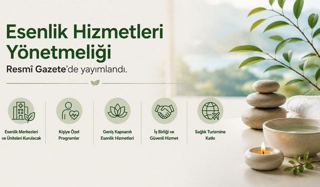 Türkiye'de esenlik merkezleri kurulacak