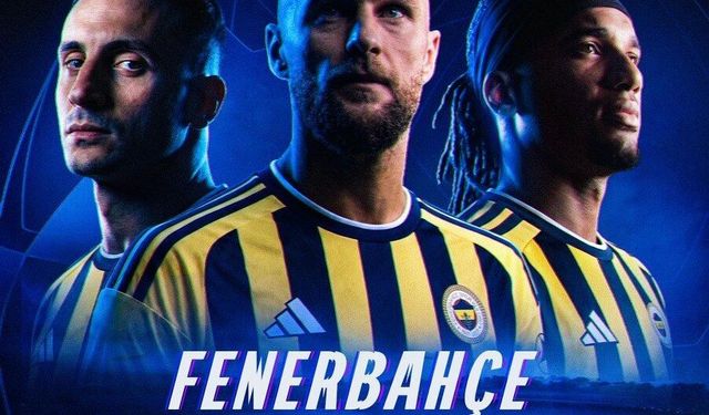 Fenerbahçe'nin yeni transferleri UEFA Şampiyonlar Ligi’nde