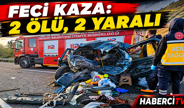 Feci kaza: 2 ölü, 2 yaralı