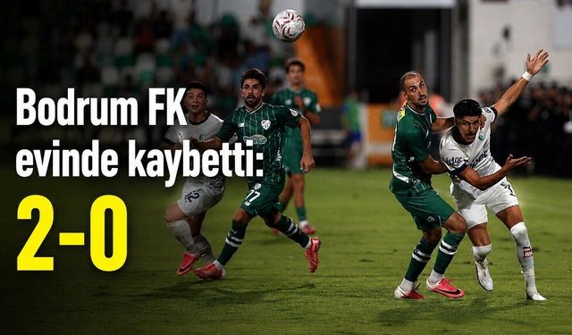 Bodrum FK evinde kaybetti: Bursaspor 2-0 kazandı