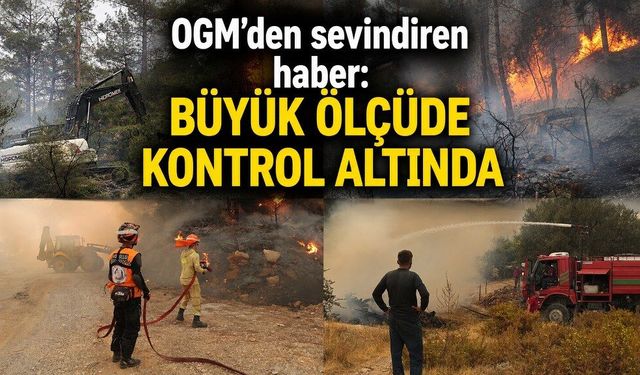 OGM’den sevindiren haber: BÜYÜK ÖLÇÜDE KONTROL ALTINDA