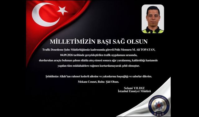 Taksici tarafından vurulan polis memuru şehit oldu