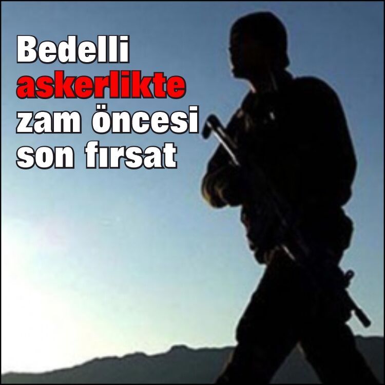 Bedelli askerlik başvurusu yapacakların dikkatine