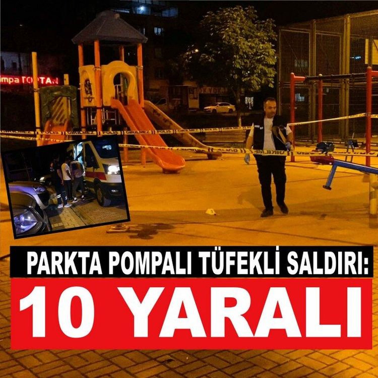 Parktaki gençlere pompalı tüfekle saldırdı: 10 yaralı