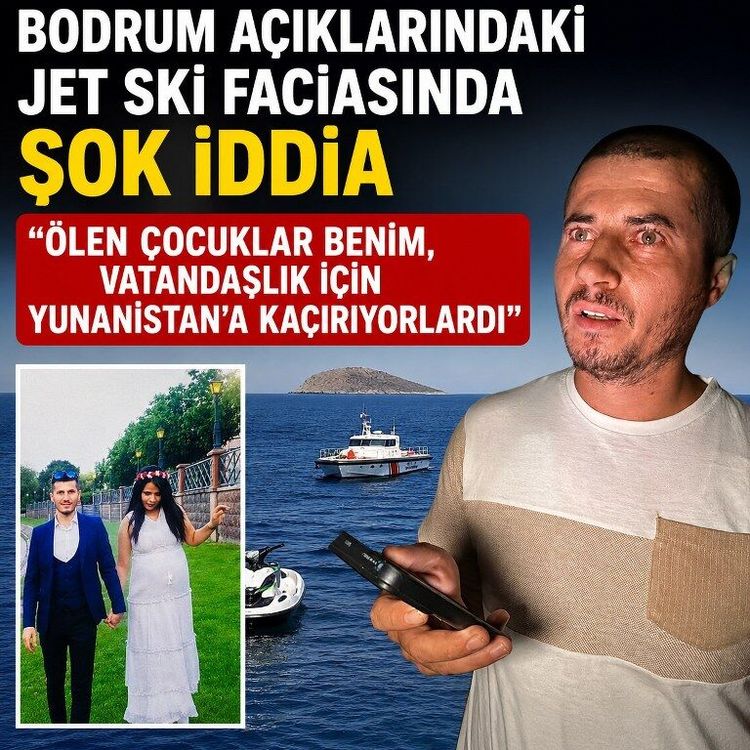 Bodrum açıklarındaki jet ski faciasında şok iddia