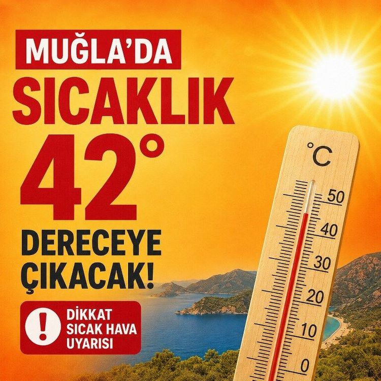 Muğla'da termometreler 42 dereceyi gösterecek