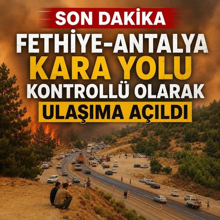 Son dakika: Fethiye-Antalya kara yolu kontrollü olarak ulaşıma açıldı