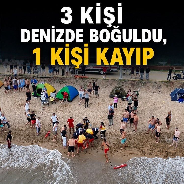 3 kişi denizde boğuldu, 1 kişi kayıp