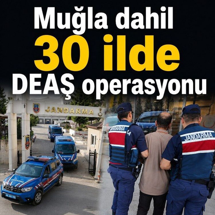 Muğla dahil 30 ilde DEAŞ operasyonu: 104 şüpheli yakalandı