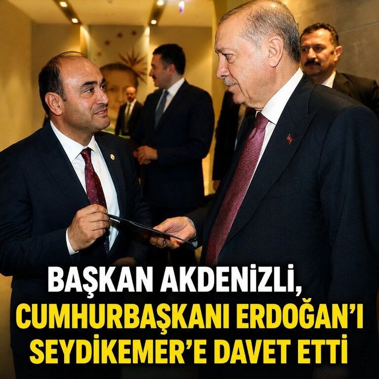 Başkan Akdenizli, Cumhurbaşkanı Erdoğan'ı Seydikemer'e davet etti