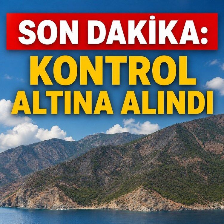 SON DAKİKA: Kontrol altına alındı