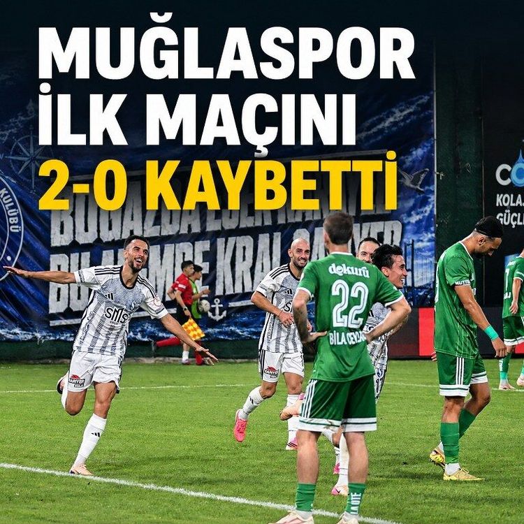 Muğlaspor sezona mağlubiyetle başladı: Sarıyer’e 2-0 yenildi