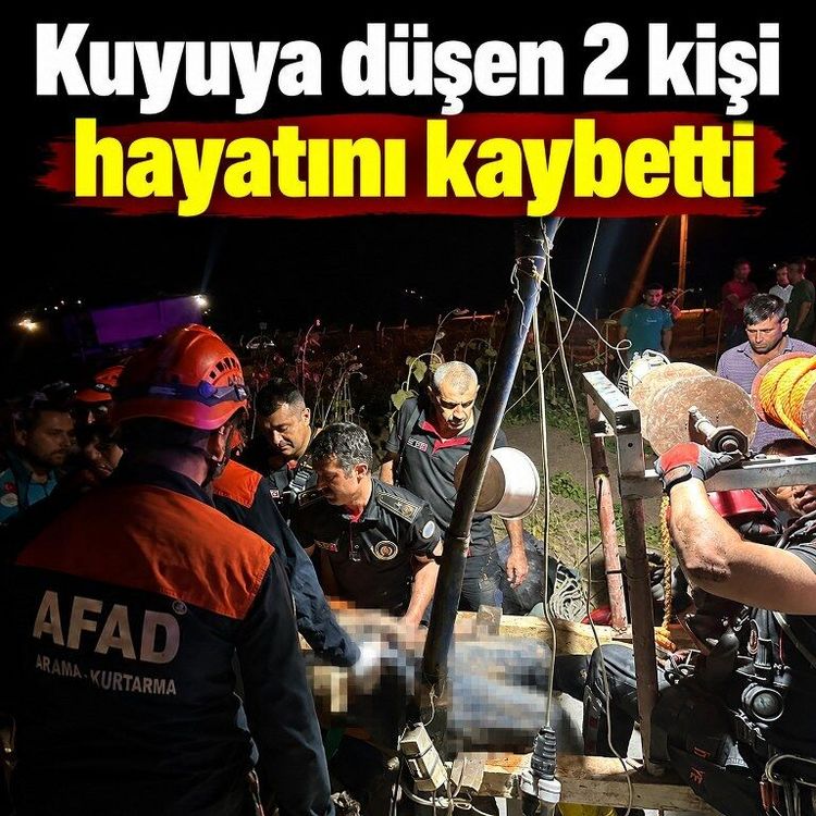 Kuyuya düşen 2 kişi hayatını kaybetti