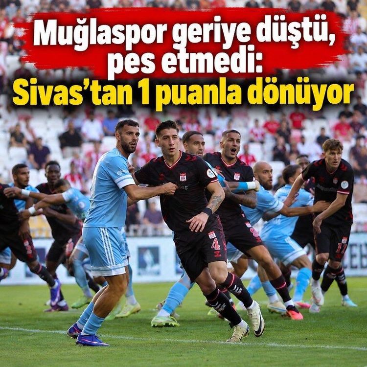 Muğlaspor, Sivasspor’tan 1 puanla dönüyor