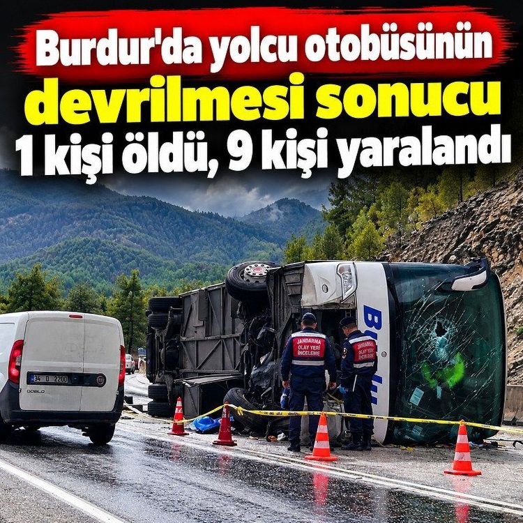 Burdur'da yolcu otobüsü devrildi! 1 ölü, 9 yaralı