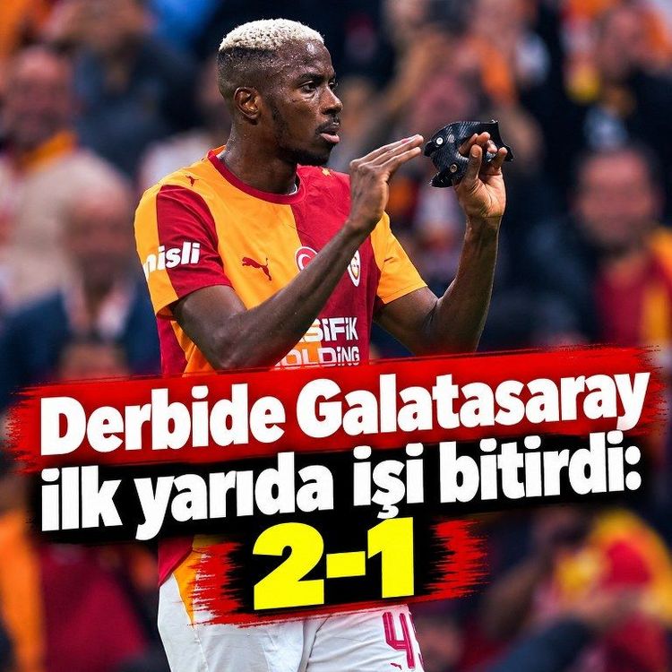 Derbide Galatasaray ilk yarıda işi bitirdi: 2-1