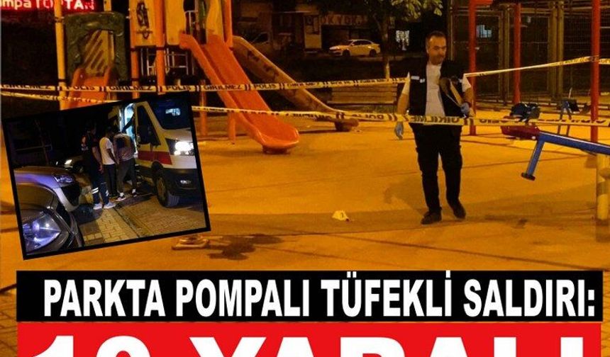 Parktaki gençlere pompalı tüfekle saldırdı: 10 yaralı