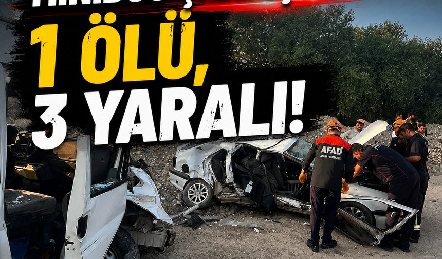 Otomobil ile minibüs çarpıştı: 1 ölü, 3 yaralı