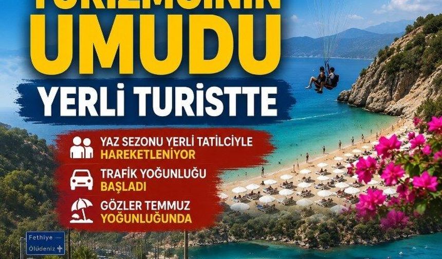Muğla’da turizmcinin umudu yerli turistte