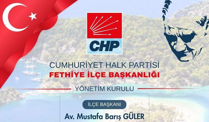 CHP Fethiye’de yeni yönetim belli oldu: İşte yönetim kurulu
