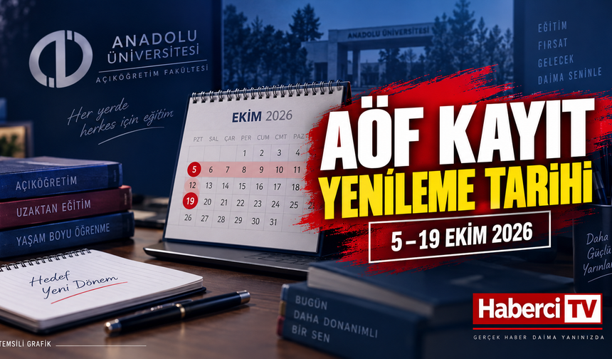 AÖF 2026 güz dönemi kayıt yenileme ne zaman? Anadolu Üniversitesi tarihleri açıkladı