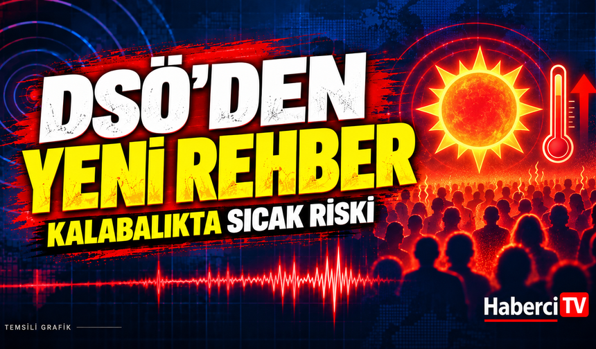 DSÖ'den kalabalık etkinliklerde sıcak hastalıkları için yeni rehber