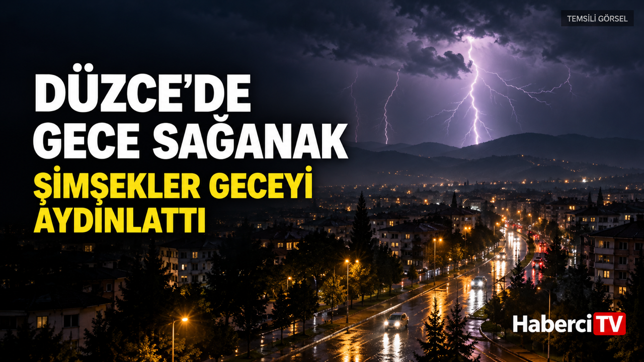 Düzce'de gece yarısı sağanak başladı: Şimşekler geceyi aydınlattı